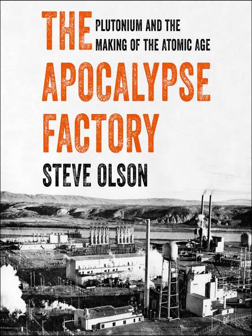 Title details for The Apocalypse Factory by Steve Olson - Available